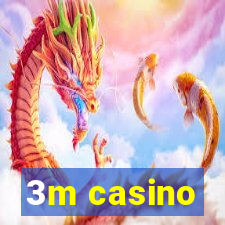 3m casino